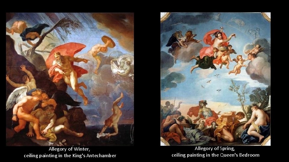 Allegory of Winter, ceiling painting in the King's Antechamber Allegory of Spring, ceiling painting