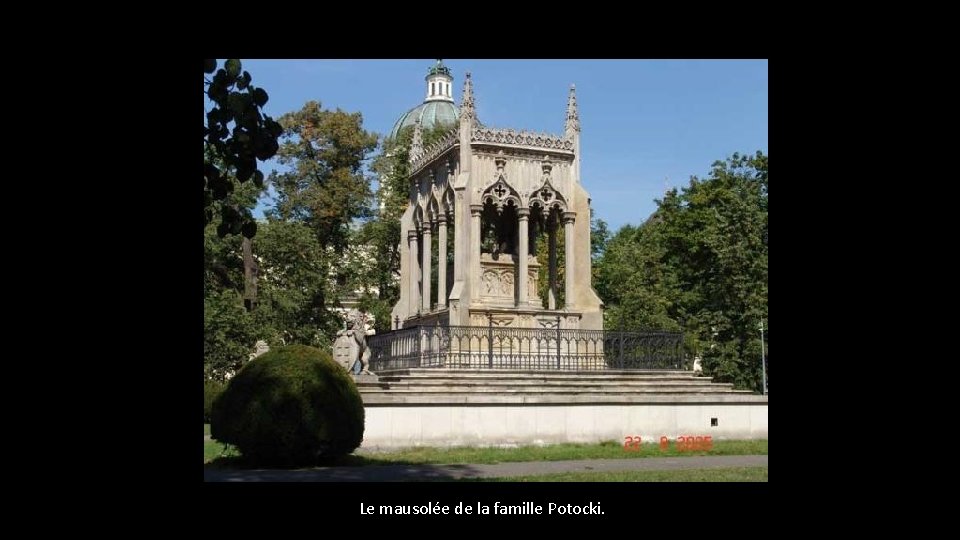 Le mausolée de la famille Potocki. 