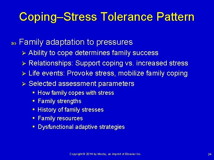 Coping–Stress Tolerance Pattern Family adaptation to pressures Ability to cope determines family success Ø