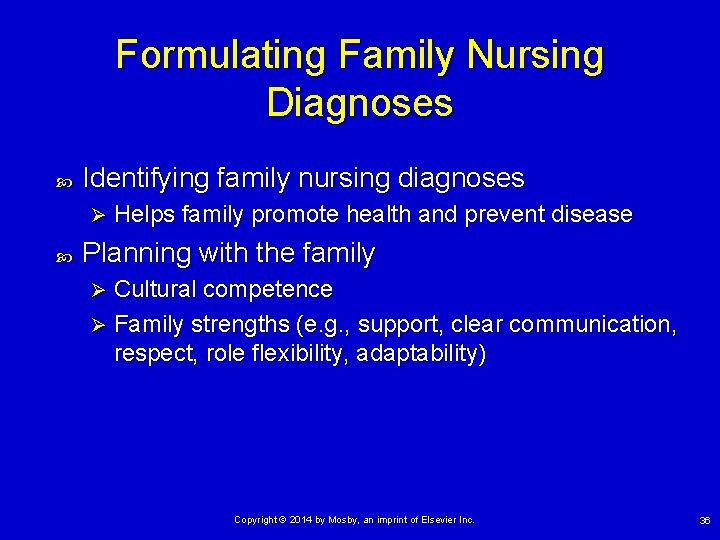 Formulating Family Nursing Diagnoses Identifying family nursing diagnoses Ø Helps family promote health and