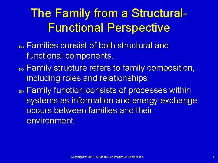 The Family from a Structural. Functional Perspective Families consist of both structural and functional