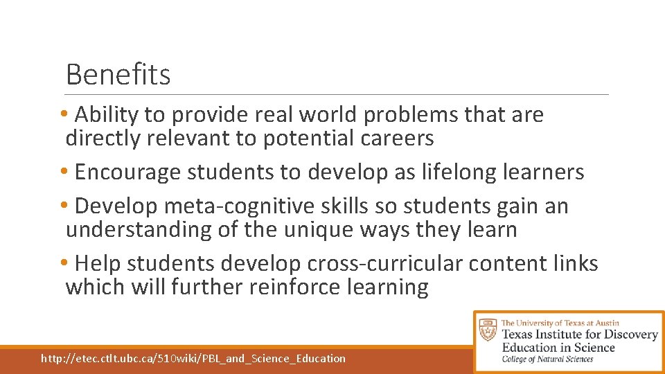 Benefits • Ability to provide real world problems that are directly relevant to potential