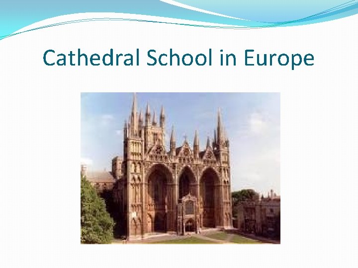 Cathedral School in Europe 
