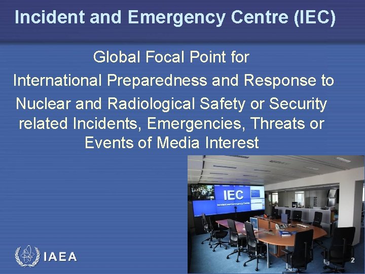 Incident and Emergency Centre (IEC) Global Focal Point for International Preparedness and Response to