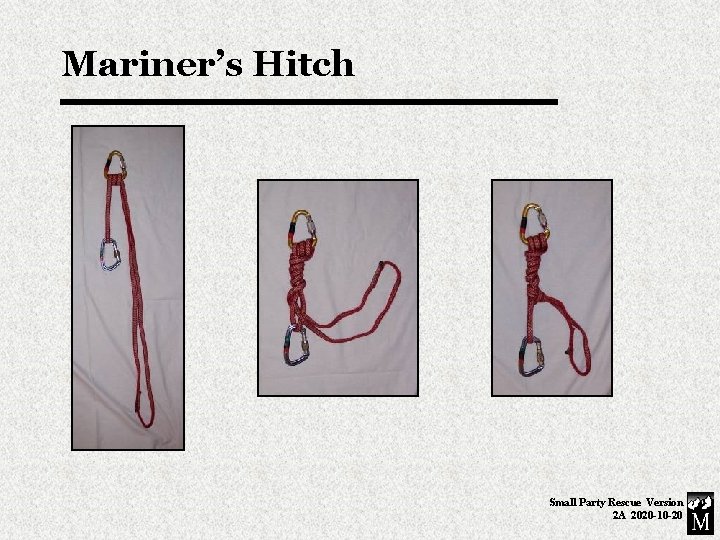 Mariner’s Hitch Small Party Rescue Version 2 A 2020 -10 -20 