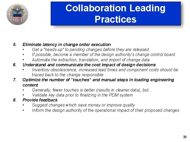 Collaboration Leading Practices 5. 6. 7. 8. Eliminate latency in change order execution • Collaboration Leading Practices 5. 6. 7. 8. Eliminate latency in change order execution •
