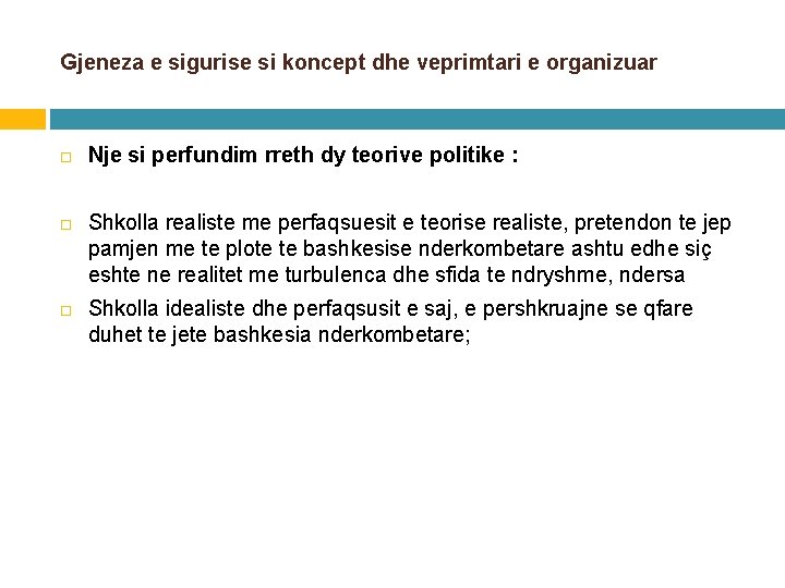 Gjeneza e sigurise si koncept dhe veprimtari e organizuar Nje si perfundim rreth dy