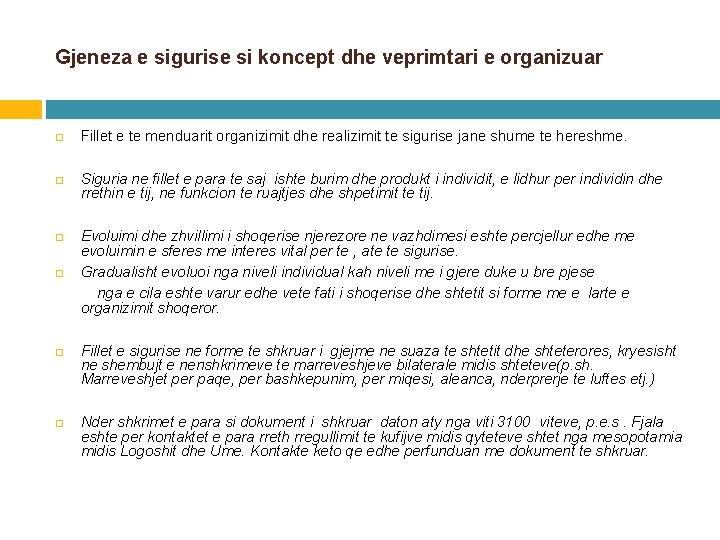 Gjeneza e sigurise si koncept dhe veprimtari e organizuar Fillet e te menduarit organizimit