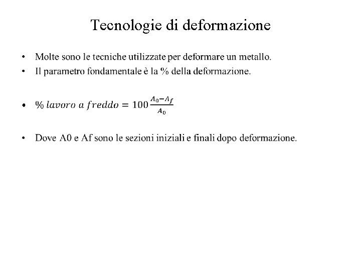 Tecnologie di deformazione • 