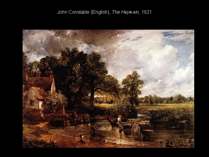 John Constable (English), The Haywain, 1821 