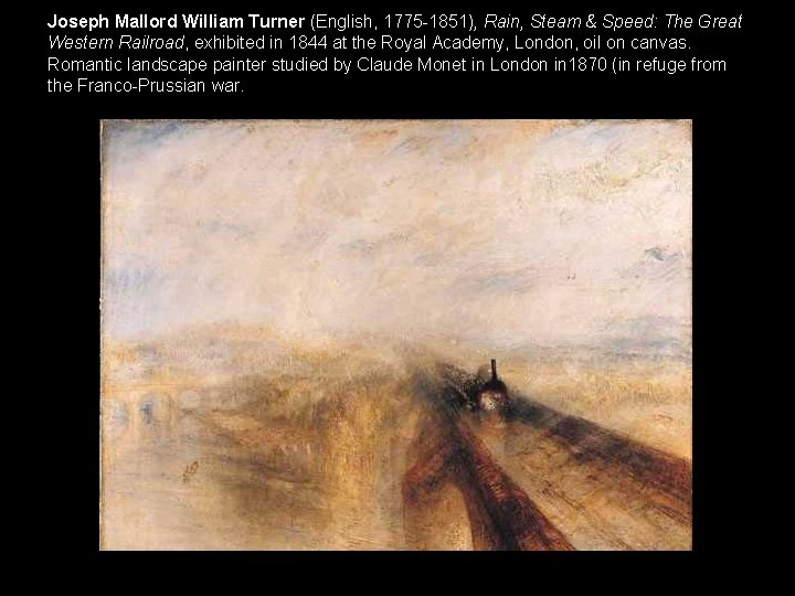 Joseph Mallord William Turner (English, 1775 -1851), Rain, Steam & Speed: The Great Western