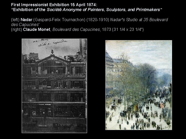 First Impressionist Exhibition 15 April 1874: “Exhibition of the Société Anonyme of Painters, Sculptors,