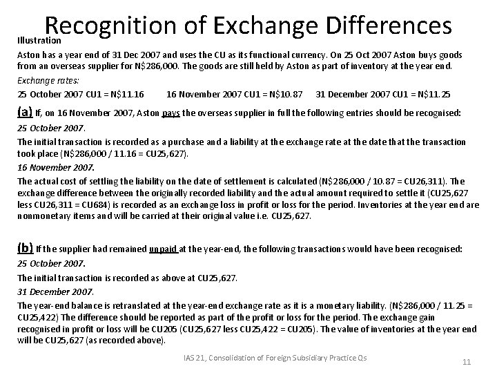 Recognition of Exchange Differences Illustration Aston has a year end of 31 Dec 2007