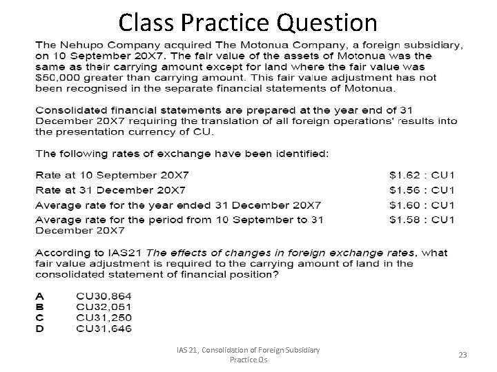 Class Practice Question IAS 21, Consolidation of Foreign Subsidiary Practice Qs 23 