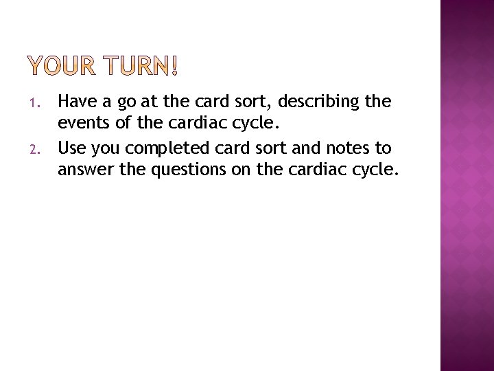 1. 2. Have a go at the card sort, describing the events of the