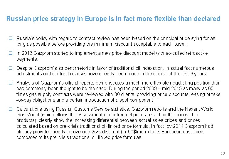 Russian price strategy in Europe is in fact more flexible than declared q Russia’s