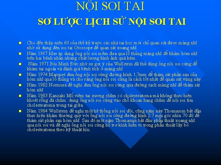 NÔ I SOI TAI SƠ LƯỢC LỊCH SỬ NỘI SOI TAI n n n NÔ I SOI TAI SƠ LƯỢC LỊCH SỬ NỘI SOI TAI n n n