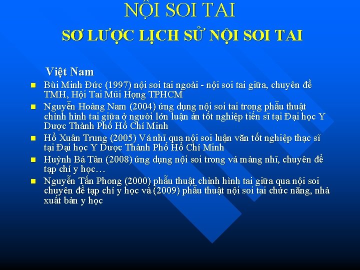 NÔ I SOI TAI SƠ LƯỢC LỊCH SỬ NỘI SOI TAI Việt Nam n