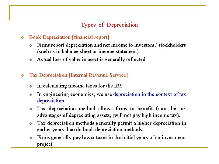 Types of Depreciation v Book Depreciation [financial report] v Firms report depreciation and net