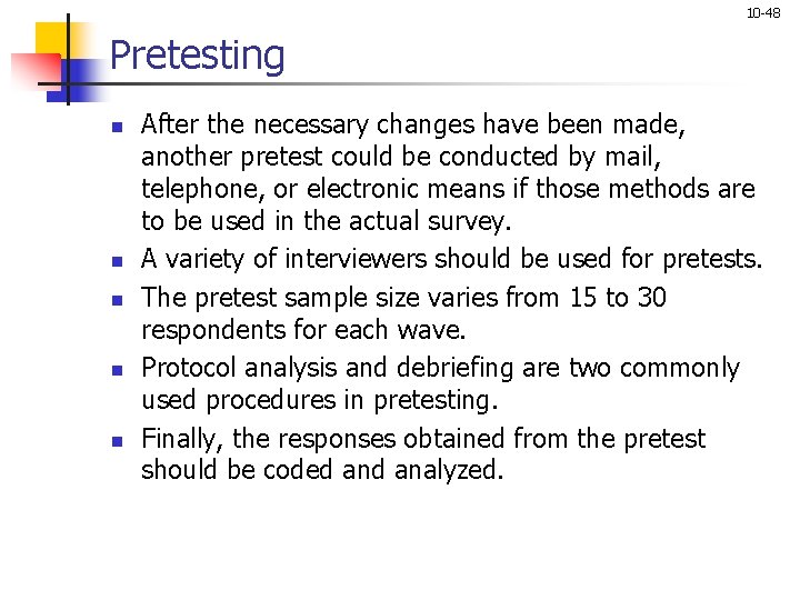 10 -48 Pretesting n n n After the necessary changes have been made, another 10 -48 Pretesting n n n After the necessary changes have been made, another