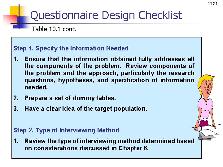 10 -51 Questionnaire Design Checklist Table 10. 1 cont. Step 1. Specify the Information 10 -51 Questionnaire Design Checklist Table 10. 1 cont. Step 1. Specify the Information