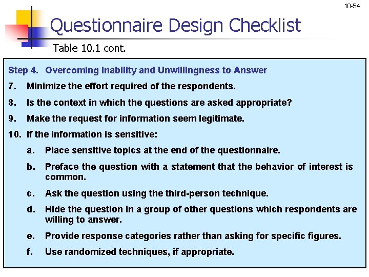 10 -54 Questionnaire Design Checklist Table 10. 1 cont. Step 4. Overcoming Inability and 10 -54 Questionnaire Design Checklist Table 10. 1 cont. Step 4. Overcoming Inability and