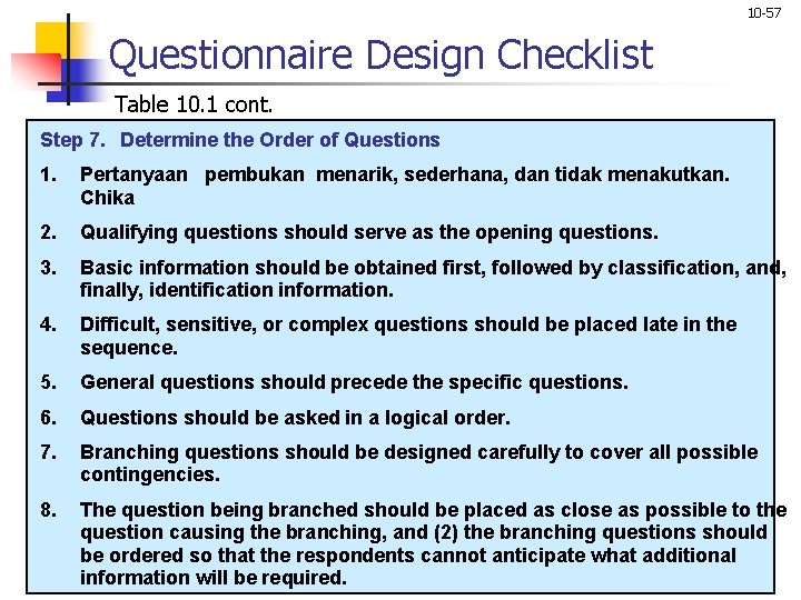 10 -57 Questionnaire Design Checklist Table 10. 1 cont. Step 7. Determine the Order 10 -57 Questionnaire Design Checklist Table 10. 1 cont. Step 7. Determine the Order