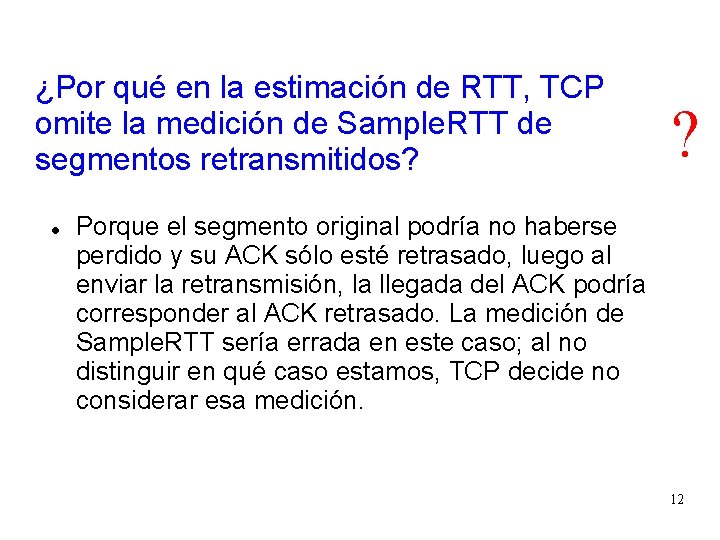 ¿Por qué en la estimación de RTT, TCP omite la medición de Sample. RTT