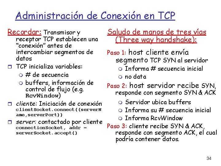 Administración de Conexión en TCP Recordar: Transmisor y Saludo de manos de tres vías
