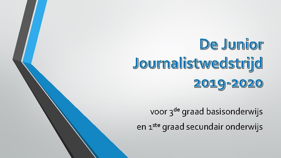 De Junior Journalistwedstrijd 2019 -2020 voor 3 de graad basisonderwijs en 1 ste graad