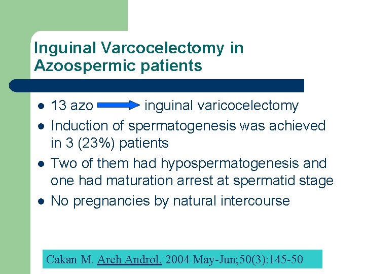 Inguinal Varcocelectomy in Azoospermic patients l l 13 azo inguinal varicocelectomy Induction of spermatogenesis