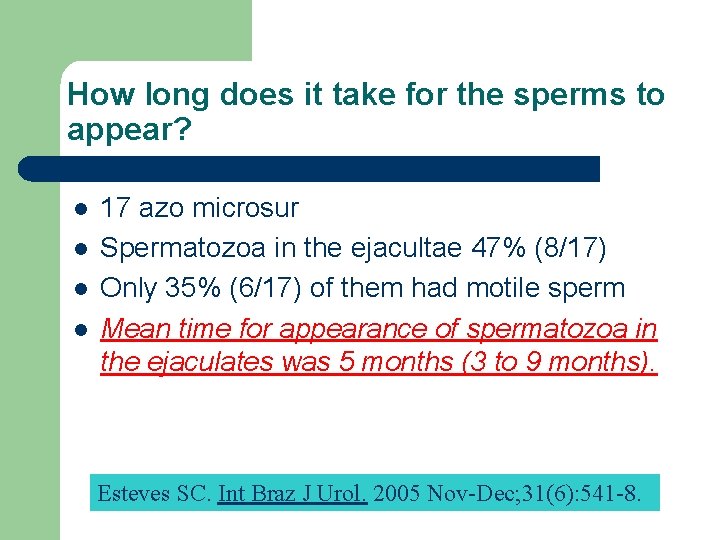 How long does it take for the sperms to appear? l l 17 azo