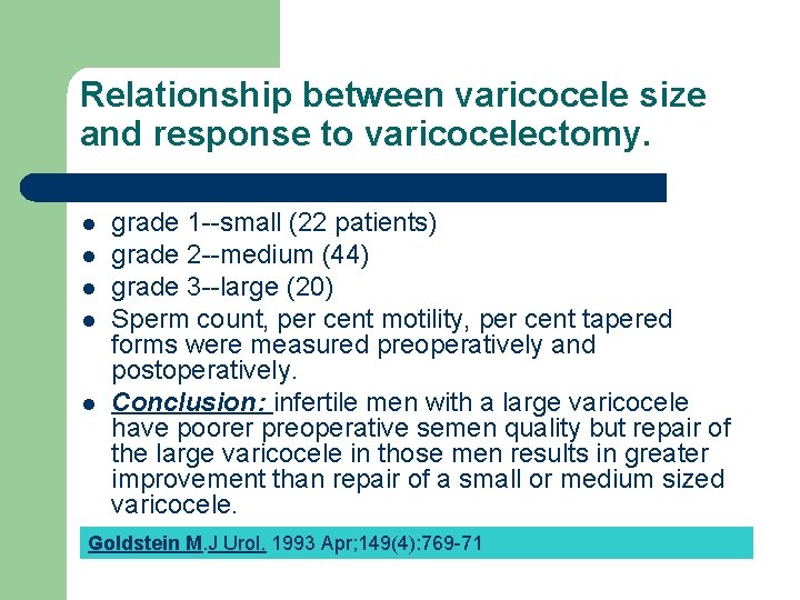 Relationship between varicocele size and response to varicocelectomy. l l l grade 1 --small