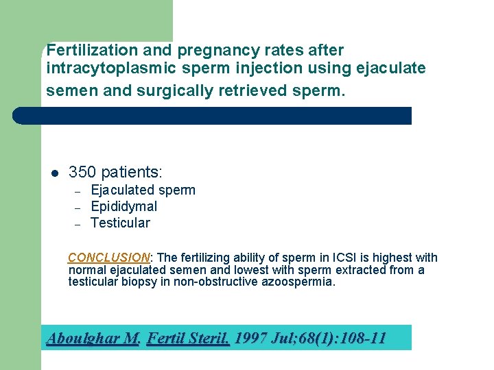 Fertilization and pregnancy rates after intracytoplasmic sperm injection using ejaculate semen and surgically retrieved