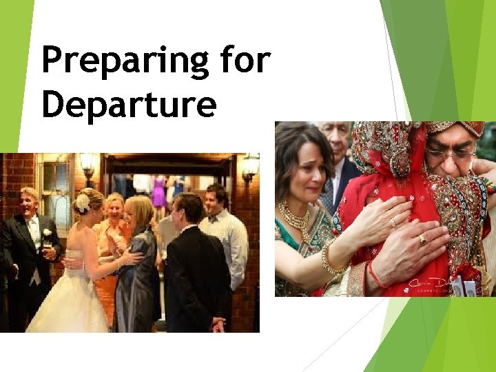 Preparing for Departure Preparing for Departure