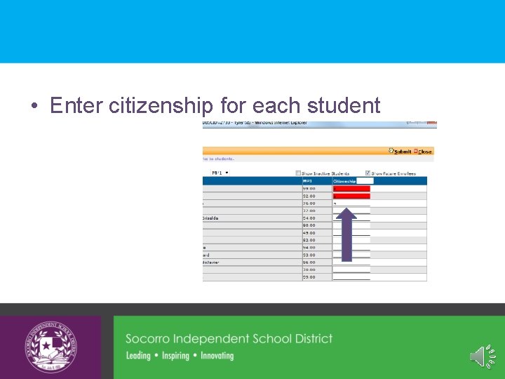  • Enter citizenship for each student 