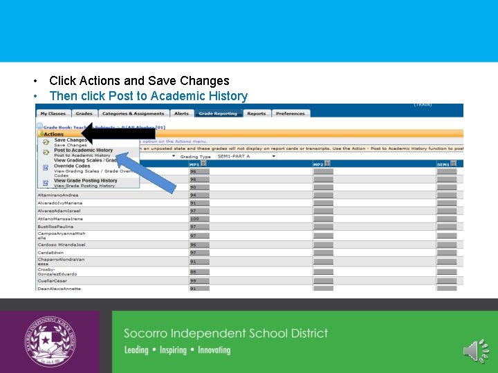  • Click Actions and Save Changes • Then click Post to Academic History