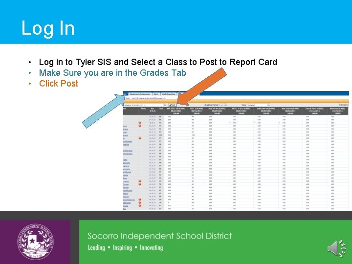 Log In • Log in to Tyler SIS and Select a Class to Post