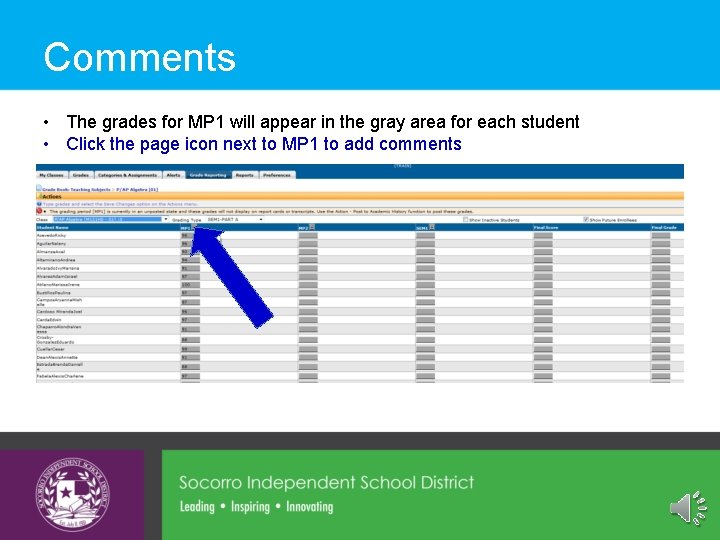 Comments • The grades for MP 1 will appear in the gray area for