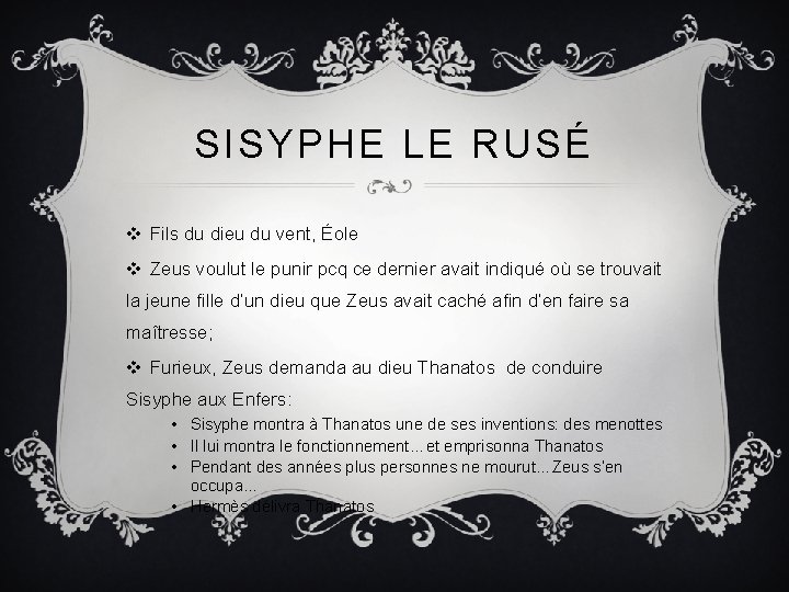 SISYPHE LE RUSÉ v Fils du dieu du vent, Éole v Zeus voulut le SISYPHE LE RUSÉ v Fils du dieu du vent, Éole v Zeus voulut le