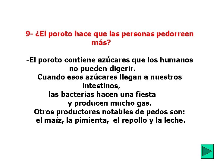  9 - ¿El poroto hace que las personas pedorreen más? -El poroto contiene