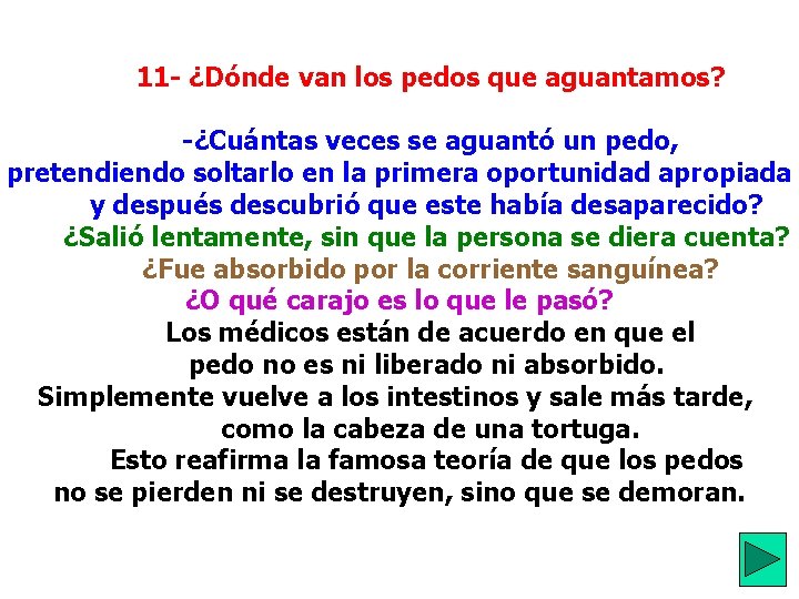  11 - ¿Dónde van los pedos que aguantamos? -¿Cuántas veces se aguantó un