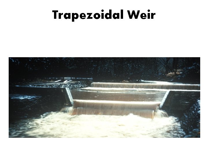 Trapezoidal Weir 