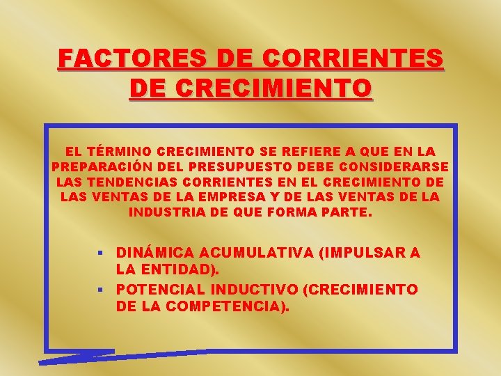 FACTORES DE CORRIENTES DE CRECIMIENTO EL TÉRMINO CRECIMIENTO SE REFIERE A QUE EN LA FACTORES DE CORRIENTES DE CRECIMIENTO EL TÉRMINO CRECIMIENTO SE REFIERE A QUE EN LA