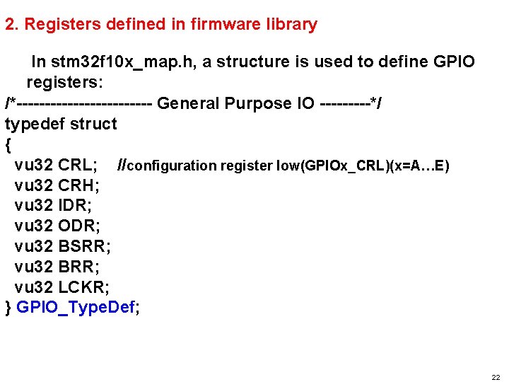 2. Registers defined in firmware library In stm 32 f 10 x_map. h, a