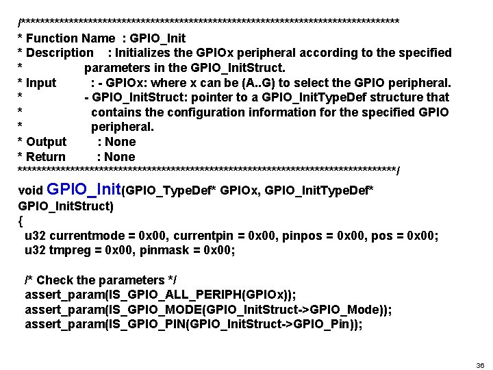 /**************************************** * Function Name : GPIO_Init * Description : Initializes the GPIOx peripheral according