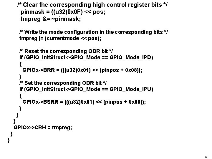 /* Clear the corresponding high control register bits */ pinmask = ((u 32)0 x
