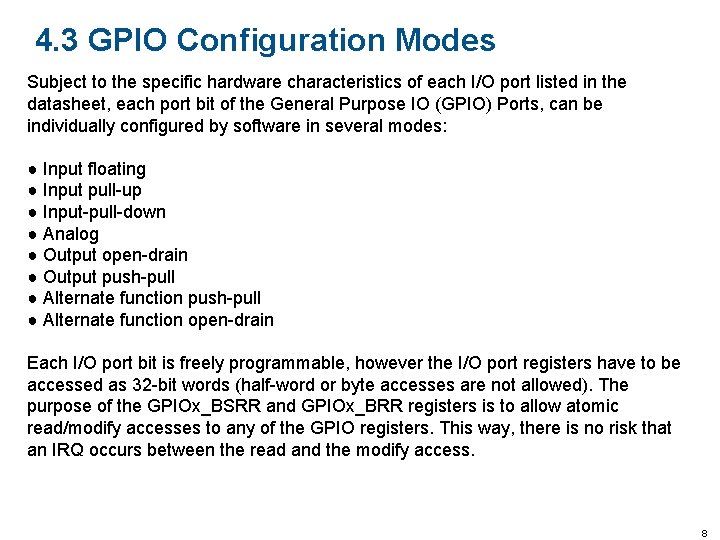 4. 3 GPIO Configuration Modes Subject to the specific hardware characteristics of each I/O