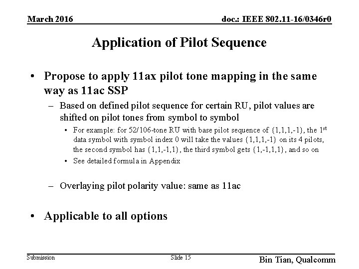 March 2016 doc. : IEEE 802. 11 -16/0346 r 0 Application of Pilot Sequence