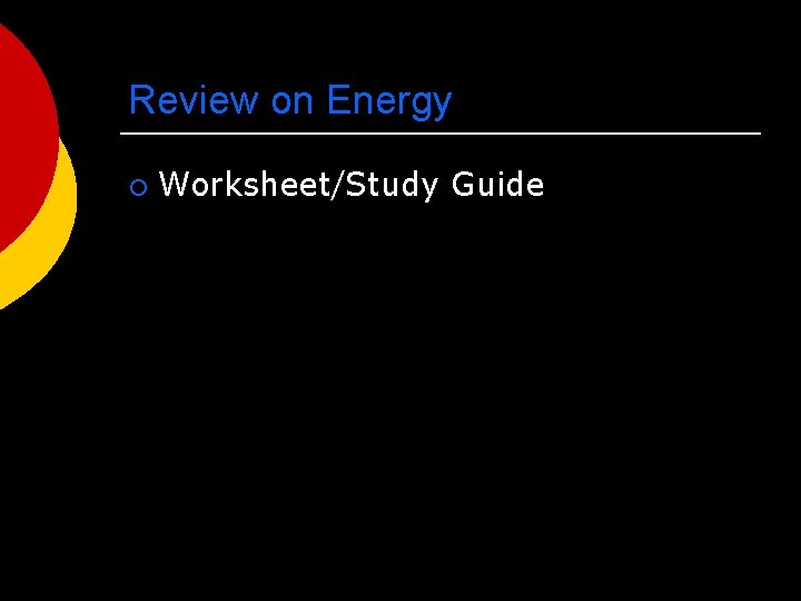Review on Energy ¡ Worksheet/Study Guide 